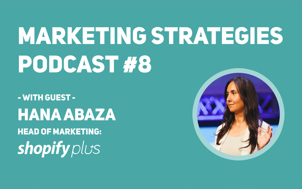 Marketing strategies podcast - Hana Abaza