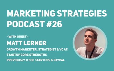 Episode 26: Interview with Matt Lerner Founder of Startup Core Strengths